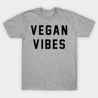 vegan vibes T-Shirt